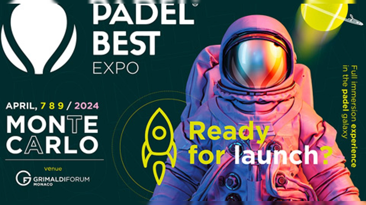 Padel Best Expo 2024: Innovación y Estrellas del Deporte del 7 al 9 de Abril en Mónaco