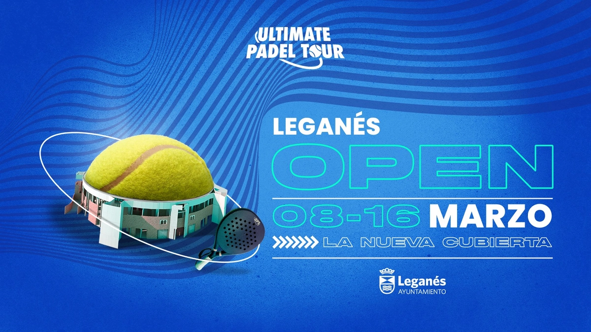 Leganés Open: Segunda prueba del Ultimate Padel Tour del 8 al 16 de marzo promete emoción y talento en España