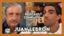 Entrevista completa a Juan Lebrón: El Cafelito